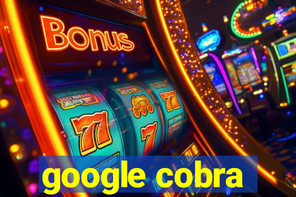 google cobra